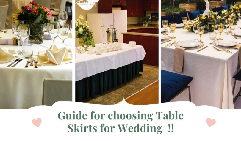 Guide To Choose The Right Table Skirts For Wedding & Other Events